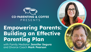 Building an Effective Parenting Plan