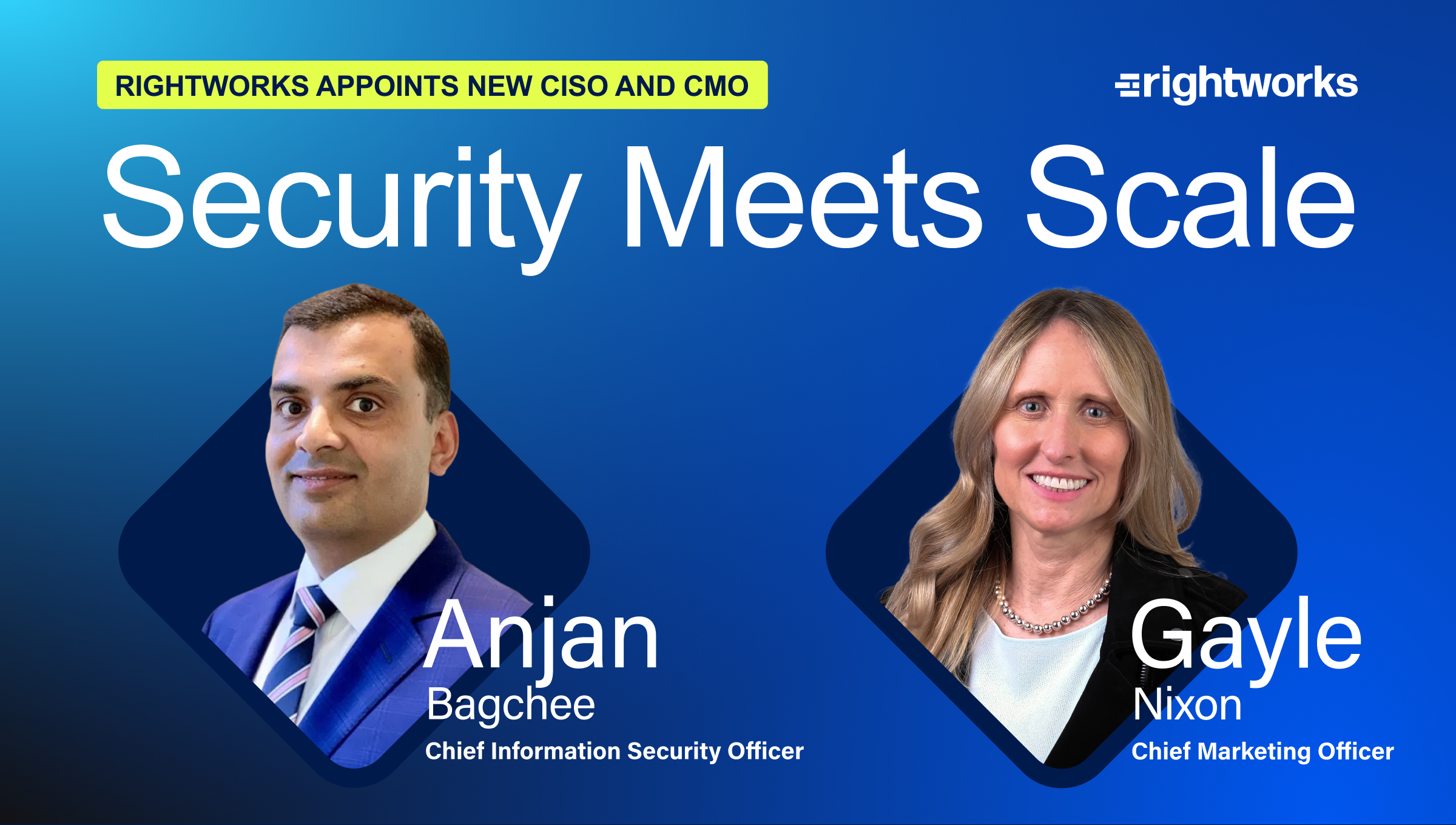 Security Meets Scale: Rightworks Appoints New CISO and CMO