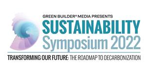 Welcome to Green Builder Media's Virtual Sustainability Symposium 2022: Roadmap to Decarbonization