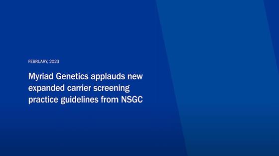 Myriad Genetics Applauds New Expanded Carrier Screening Practice Guidelines from NSGC