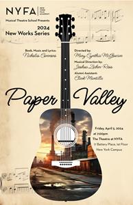 A Musical About Self-Discovery Through Music: NYFA 2024 New Works Show “Paper Valley” to Stir Audiences this April 
