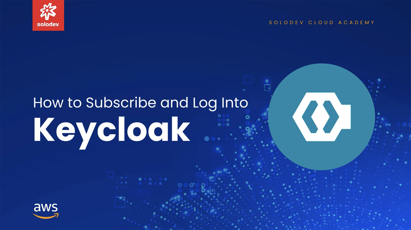 How to subscribe and log into Keycloak with Solodev.