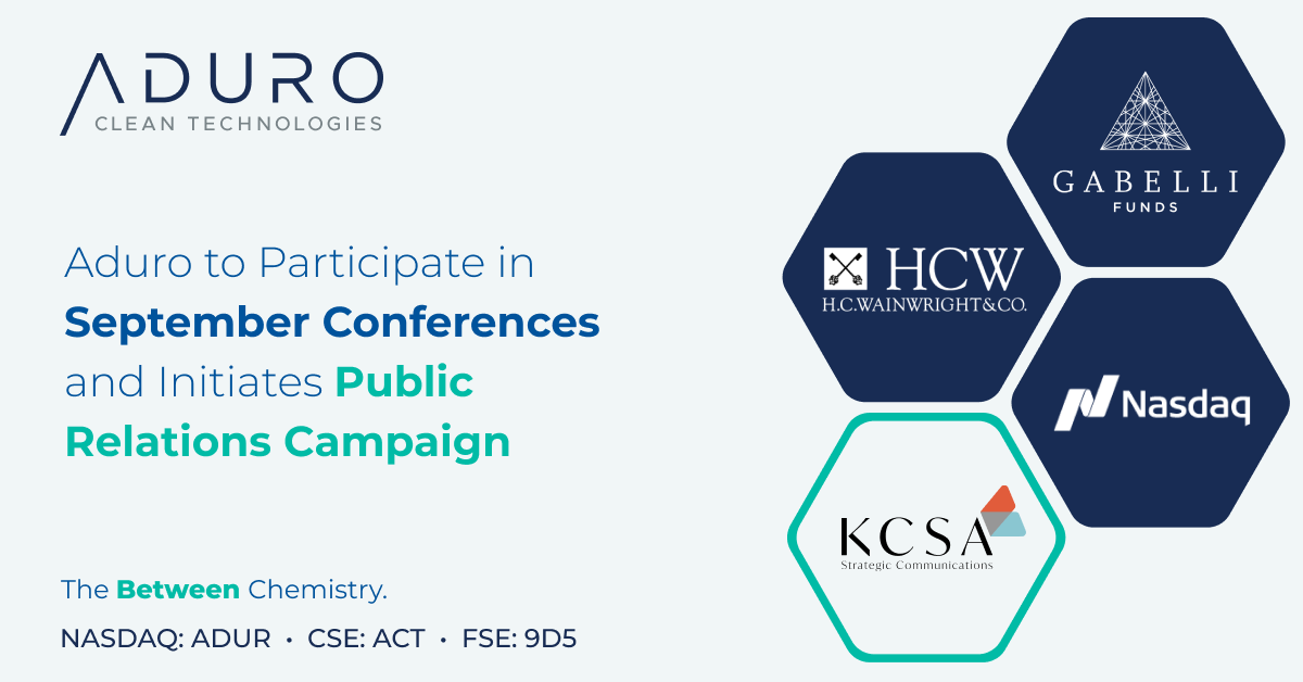 Aduro Clean Technologies to Participate in September Conferences and Initiates Public Relations Campaign