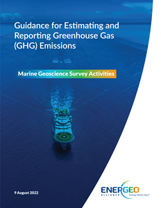 EnerGeo Alliance Guidance for Estimating and Reporting Greenhouse Gas (GHG) Emissions - Marine Geoscience Survey Activities