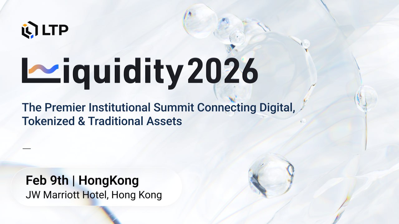 “Liquidity 2026" Institutional Digital Asset Summit to Convene in Hong Kong, Focusing on Integration of Digital Assets and Traditional Finance