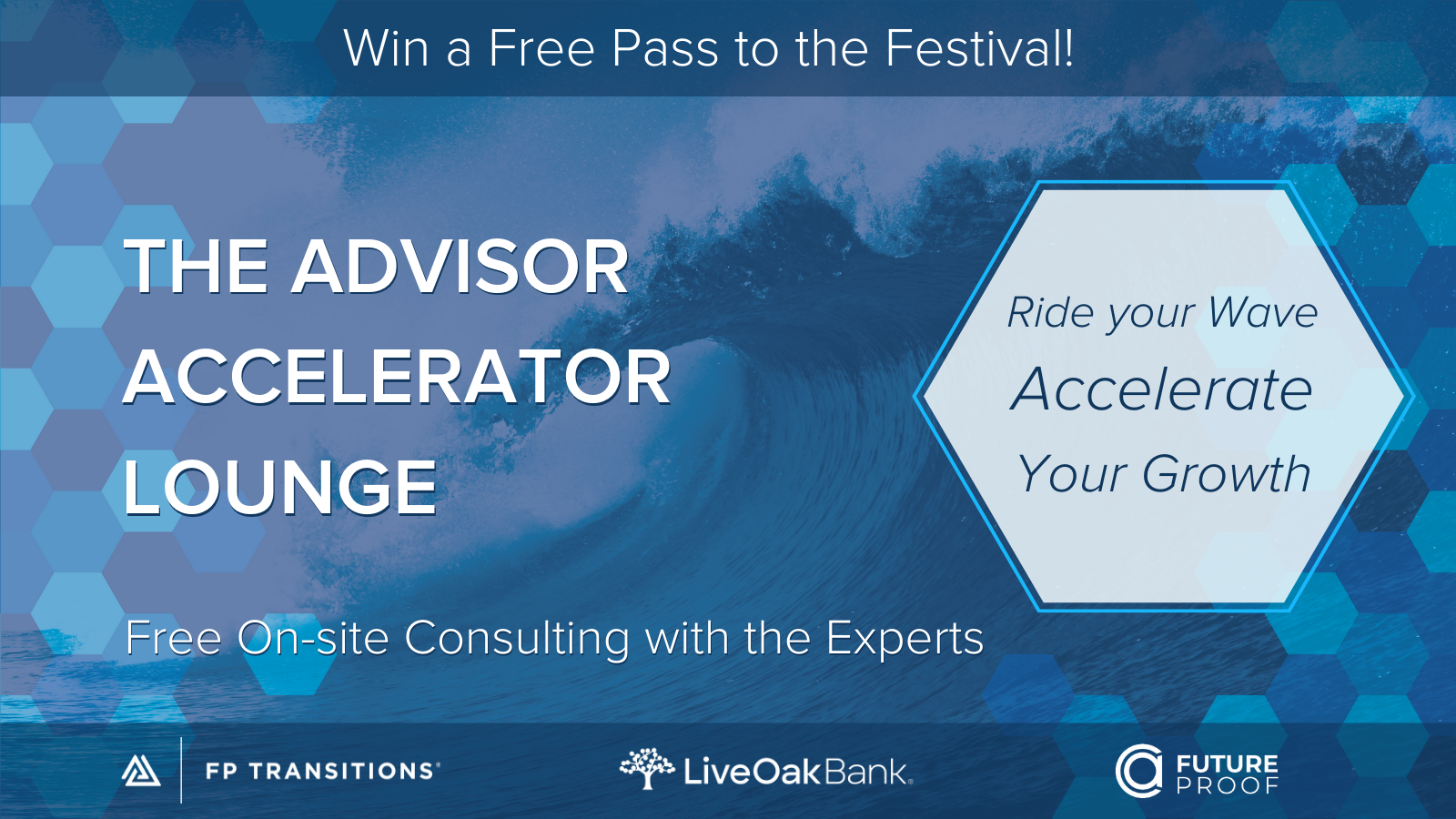 Future Proof Festival: Advisor Accelerator Lounge - Ride your wave, Accelerate your growth