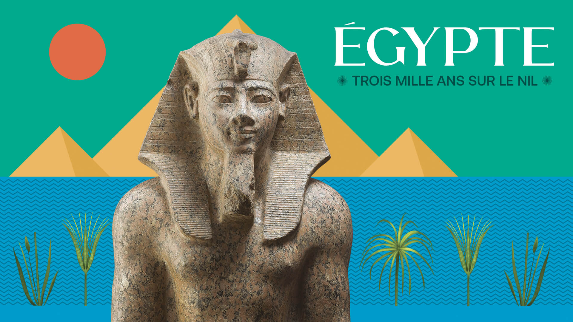 Égypte. Trois mille ans sur le Nil