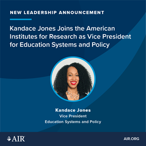 Kandace Jones Joins AIR as VP for Education Systems and Policy