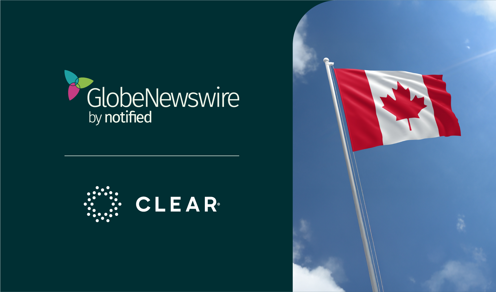 CLEAR Verified is now available in Canada, enhancing the trust and security of GlobeNewswire press releases for IR and PR professionals.