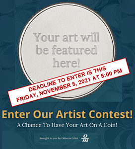 Deadline for Your Art on a Collectible Round – November 5, 2021