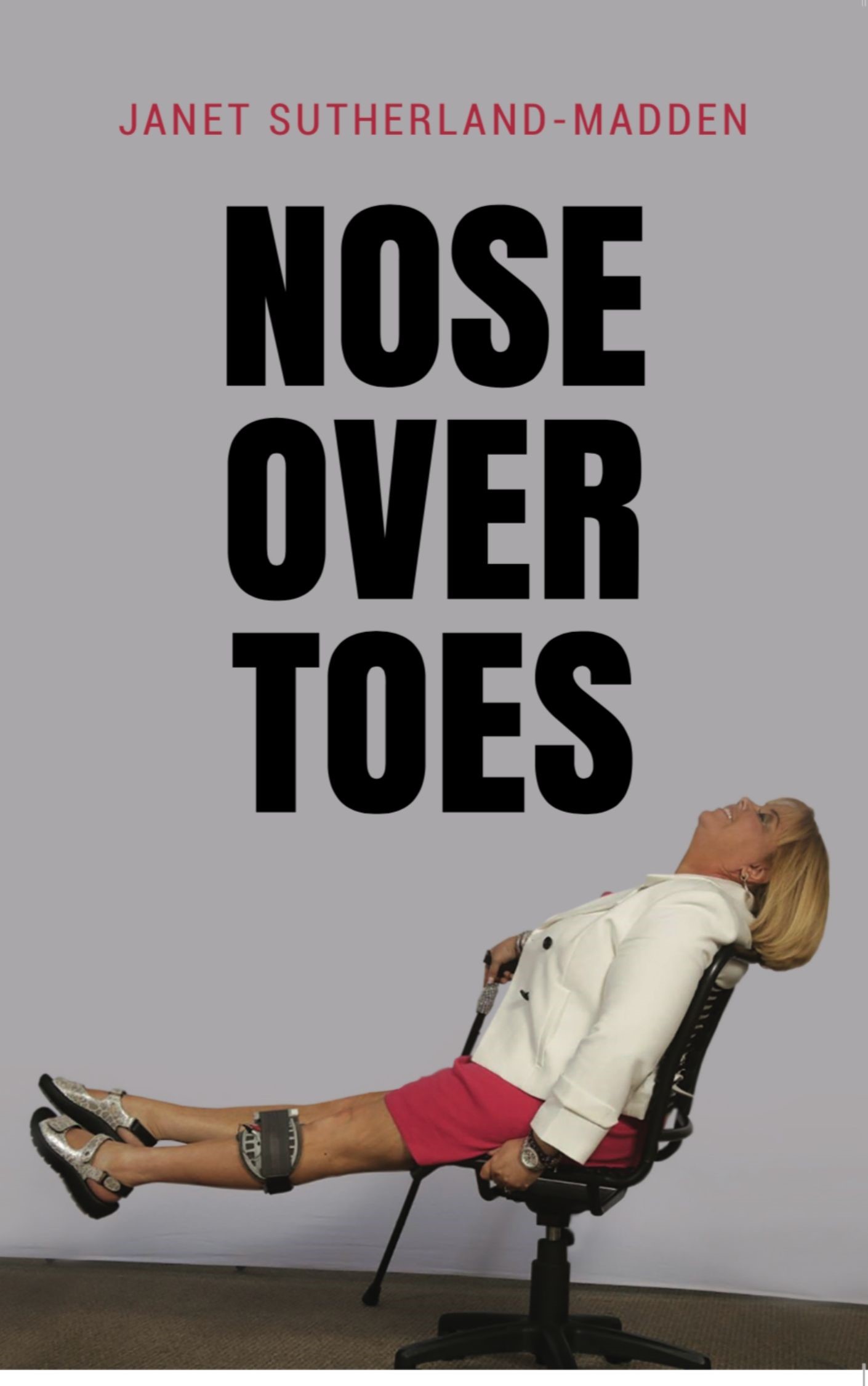 Nose Over Toes Book Cover