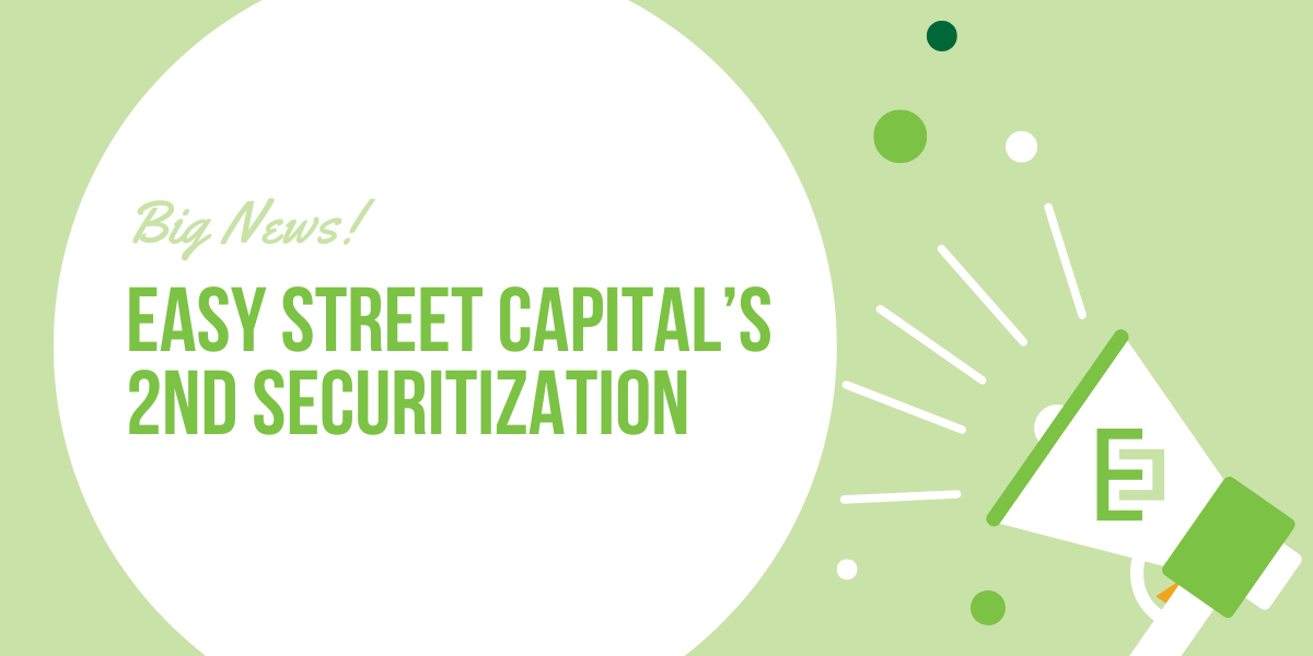 Easy Street Capital $175 Million Second RTL Securitization Private Real Estate Lending Announcement