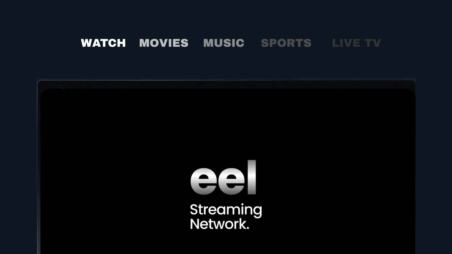 The eel streaming platform interface featuring Movies, Music, Sports and Live TV categories on a connected television.