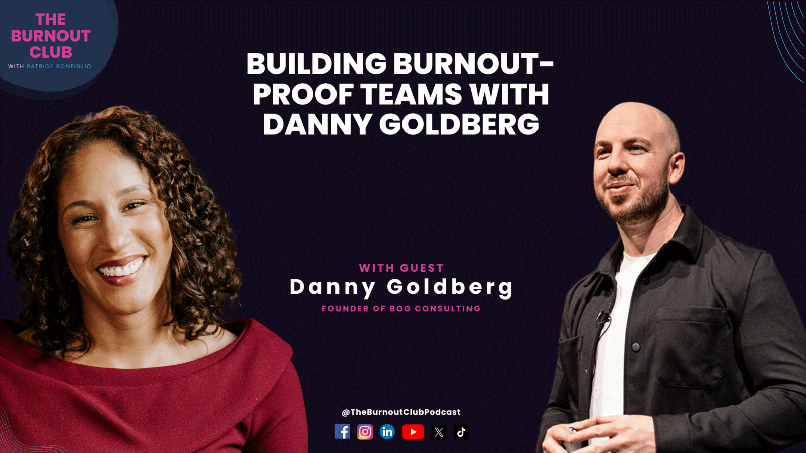 Danny Goldberg on the Burnout Club podcast with Patrice Bonfiglio.
