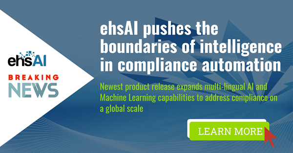 AI-POWERED COMPLIANCE MANAGEMENT IN MINUTES: 
ehsAI further solidifies its stake in being the only solution of its kind to deliver AI and Machine Learning-enabled technology to automate manual, error-prone, and repetitive analysis of tasks associated with deconstructing regulatory content. Deconstructing regulations and permits is a manual process that siphons employee productivity and elevates compliance costs. Companies struggle to understand requirements within each permit  or regulation and then align and standardize requirements across all geographically dispersed facilities. ehsAI’s latest solution enhancements and expanded multi-lingual support eliminates the need for manual data transfer, freeing up resources to focus on strategic work and analysis.  