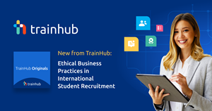 TrainHub Launches Ethical Business Practices in International Student Recruitment