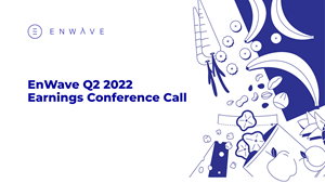 EnWave Q2 Earnings Call Intro Slide