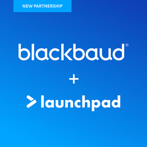 Launchpad joins a network of companies providing applications and solutions that complement Blackbaud's cloud offerings.