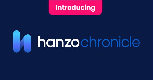 Hanzo Introduces Chronicle with Compliance Review