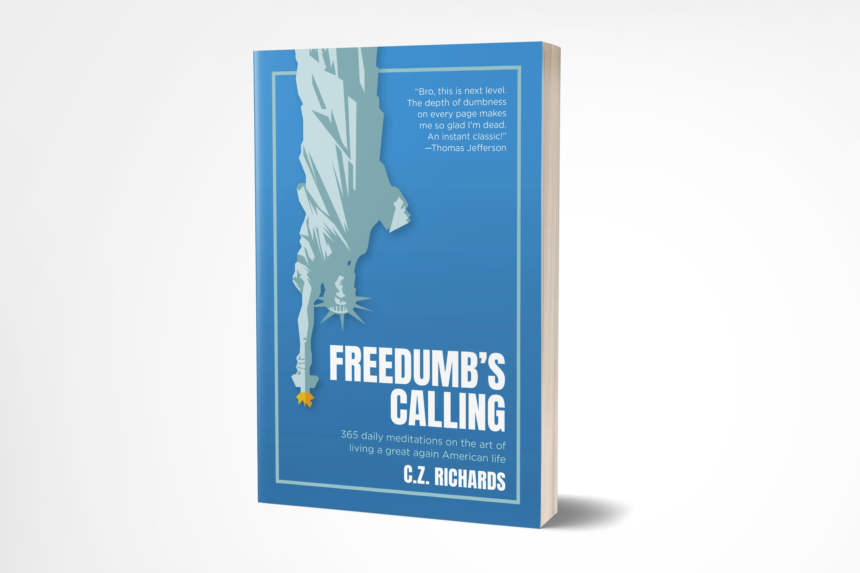 Freedumb's Calling