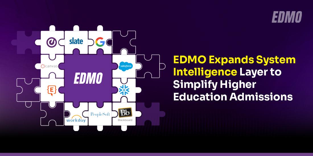 EDMO Expands System Intelligence Layer to Simplify Higher Education Admissions