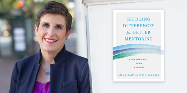 Lisa Fain author of Bridging Differences for Better Mentoring
