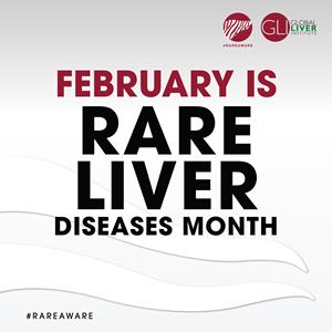 February is Rare Liver Diseases Month