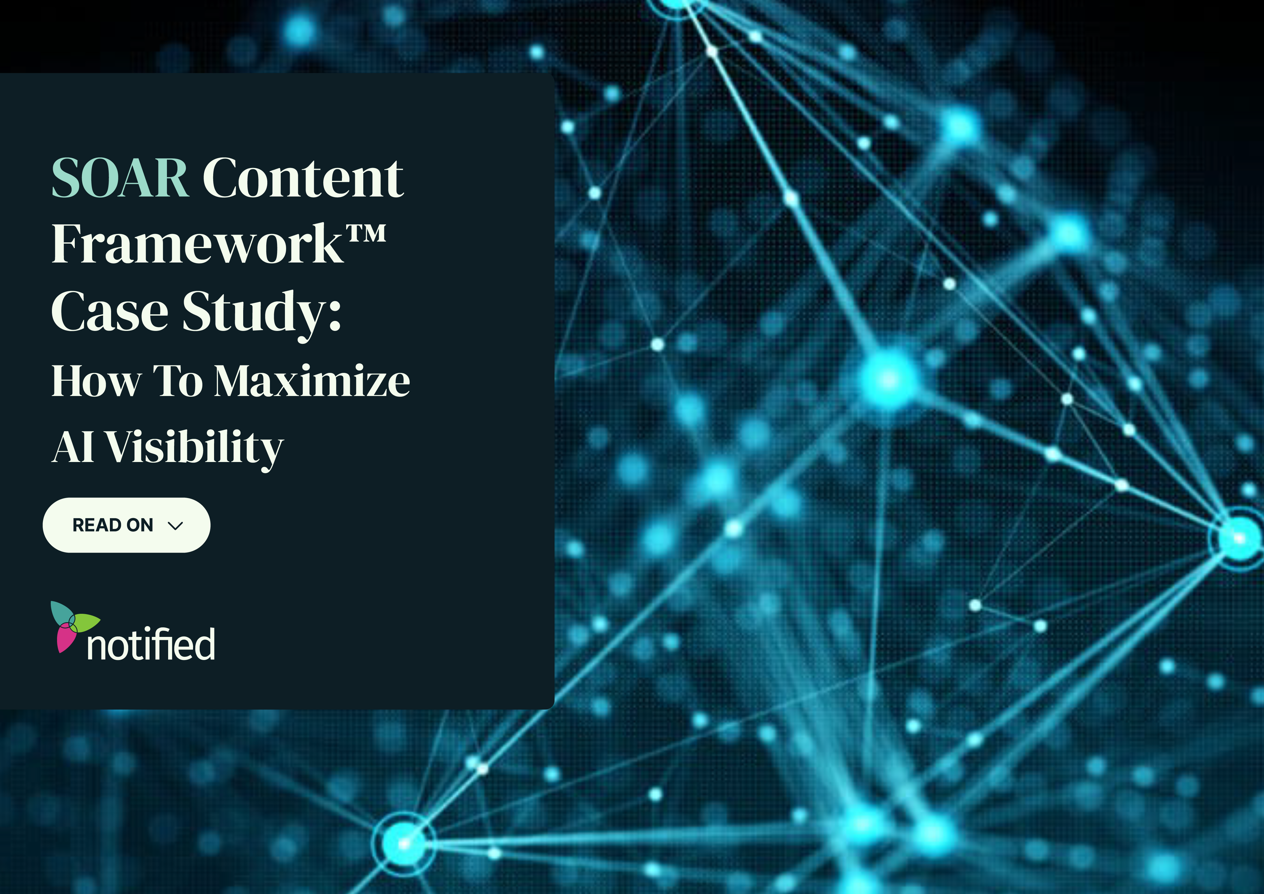 SOAR Content Framework™ Case Study: New research reveals the signals that boost brand visibility in AI-generated answers.