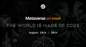 Pushing the Boundaries of the Conventional, Decentraland Presents Metaverse Art Week 2022: The World is Made of Code - GlobeNewswire