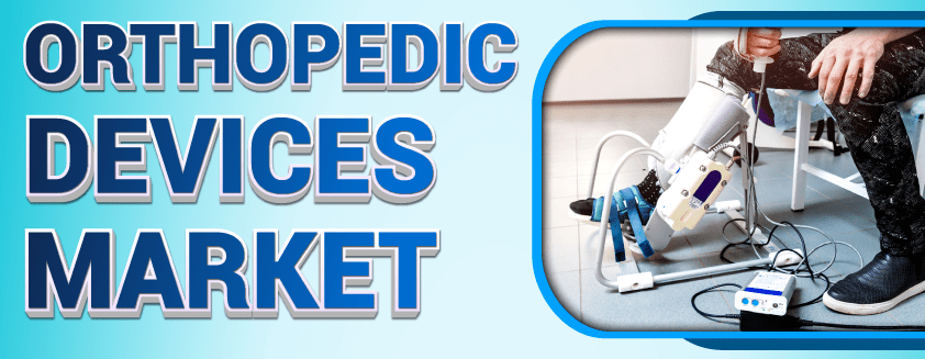 Orthopedic Devices Market Forecast 2023-2030