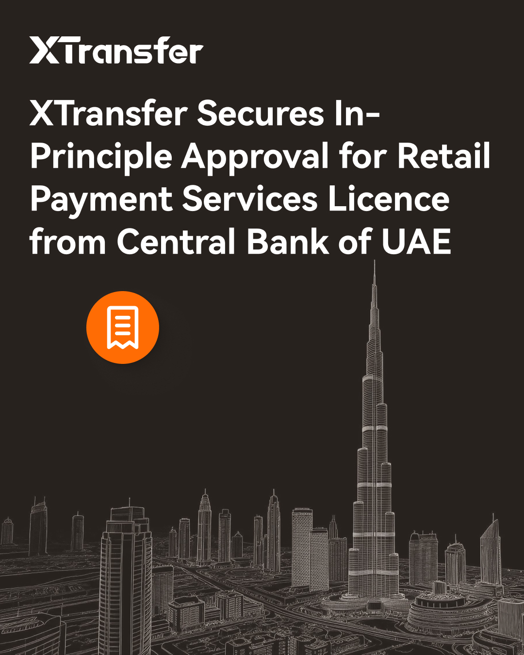 XTransfer Secures In-Principle Approval for Retail Payment Services Licence from UAE Central Bank