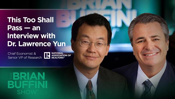 Chief economist and senior vice president of research for the National Association of REALTORS® (NAR), Dr. Lawrence Yun, will discuss the impact of COVID-19 on real estate and the economy in an exclusive interview with real estate leader, Brian Buffini, on The Brian Buffini Show podcast. Available Thursday, March 19, the two experts will weigh in on the state of the housing market, the short/long-term outlook and how real estate agents can safely serve their clients and community.