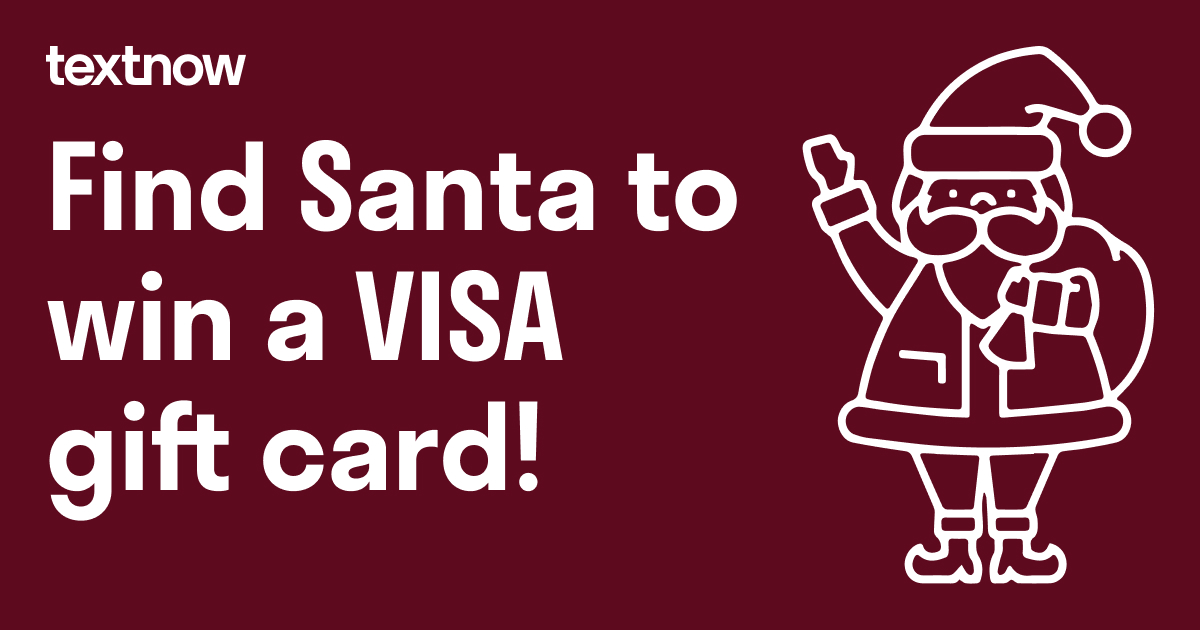 TextNow's Secret Santa Cash Prize Giveaway