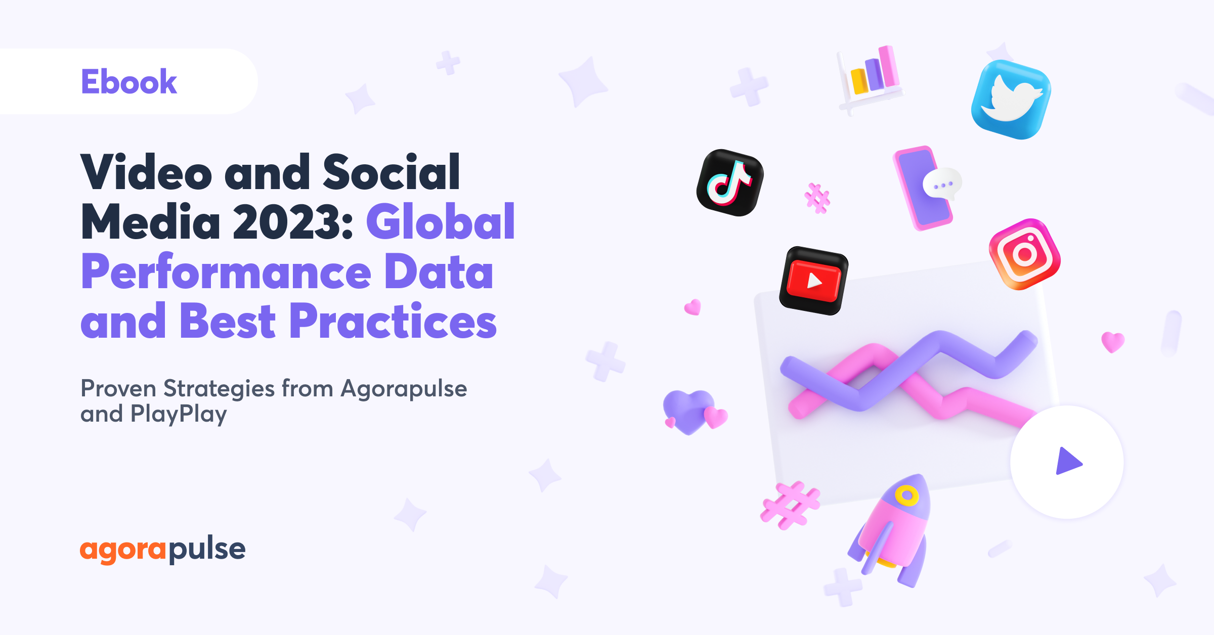 Agorapulse and PlayPlay Reveal Global Social Media and