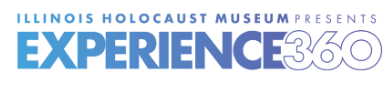 Illinois Holocaust Museum presents Experience360, a Downtown Chicago Satellite Location Opening on August 26