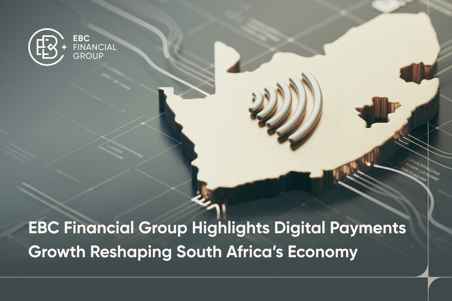 EBC Financial Group Highlights Digital Payments Growth Reshaping South Africa’s Economy