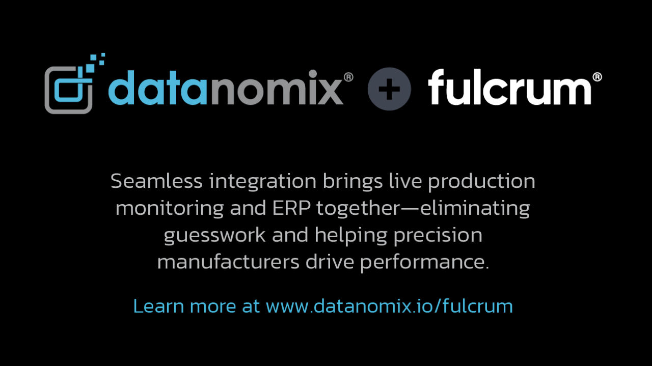 Datanomix and Fulcrum Modernize Manufacturing Tech Stacks with Seamless ERP + Production Monitoring Integration