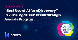 Hanzo Wins "Best Use of AI for eDiscovery" in 2023 LegalTech Breakthrough Awards
