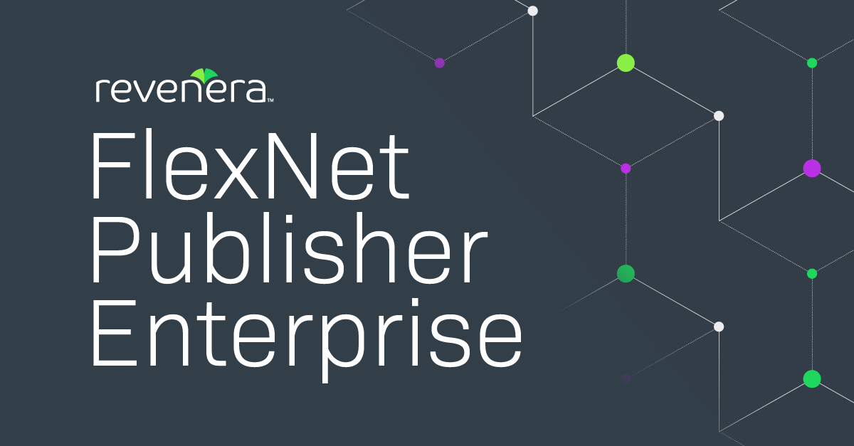 Revenera’s FlexNet Publisher Enterprise Expands Ability to Rapidly Scale License Servers
