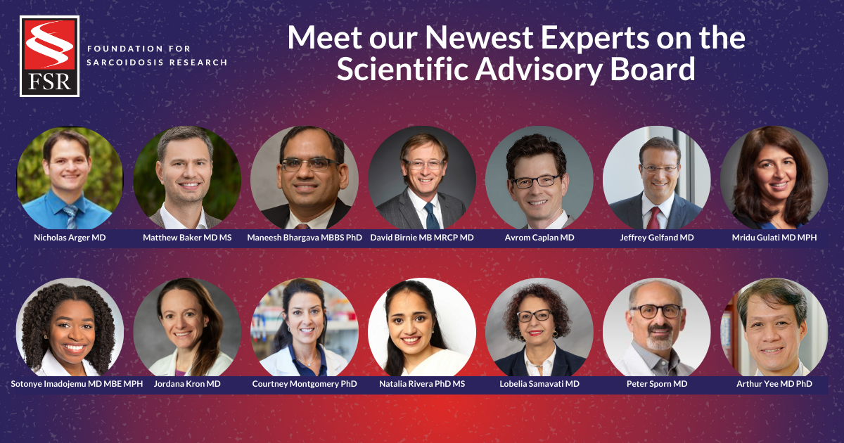 Foundation for Sarcoidosis Research Expands Scientific Advisory Board with 14 New Experts to Enhance Sarcoidosis Research and Patient Care