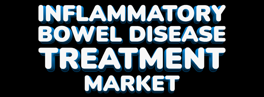 Inflammatory Bowel Disease Treatment Market Forecast, 2023-2030