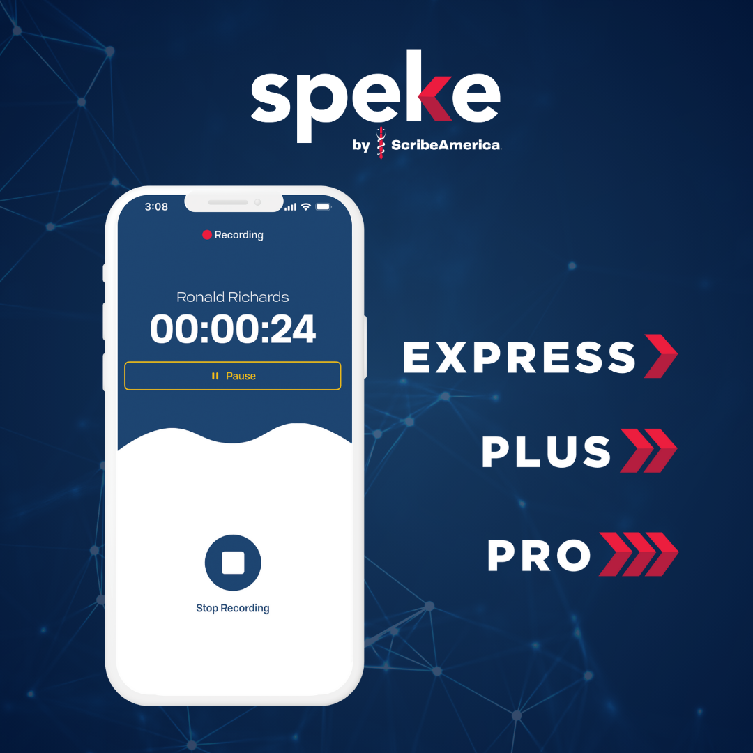 Speke by ScribeAmerica combines the power of advanced AI with the know-how of the best-trained medical scribes available. All you have to do is hit ‘Record.’