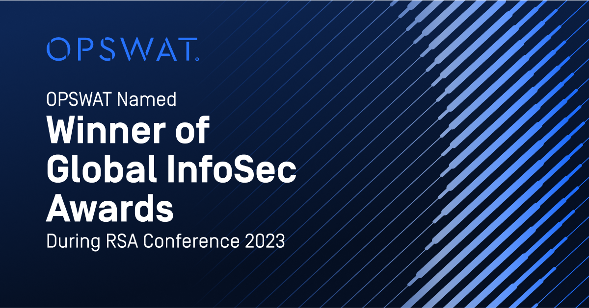 OPSWAT Named Winner of Global InfoSec Awards During RSA Conference 2023