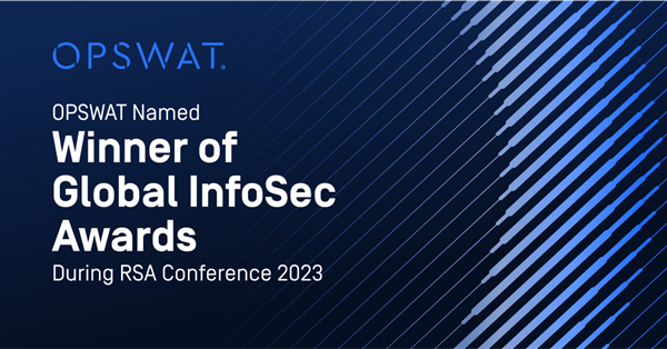 OPSWAT Named Winner of Global InfoSec Awards During RSA Conference 2023