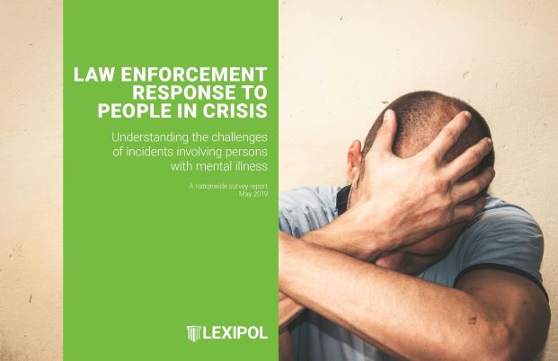 Lexipol - Law Enforcement Response to People in Crisis White Paper