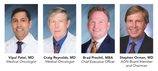 Left to right: Medical Oncologist Vipul Patel, MD, Medical Oncologist Craig Reynolds, MD, Chief Executive Officer, Brad Prechtl, MBA, American Oncology Network, LLC Board Member and Chairman, Stephen Orman, MD