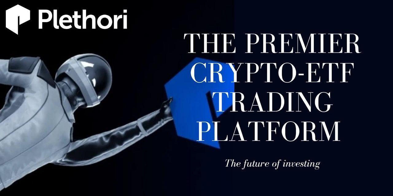 Crypto- ETF Project, Plethori, Launches New Site and Staking Platform 1
