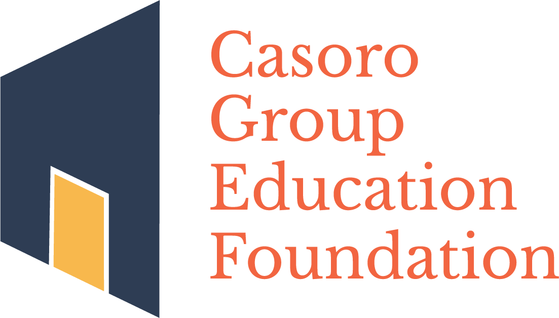 Casoro Group has established the Casoro Group Education Foundation (“CGEF”), a Texas nonprofit corporation in the process of applying for 501(c)(3) status that will be funded by generous donors and pledges from the Onyx Impact Fund.