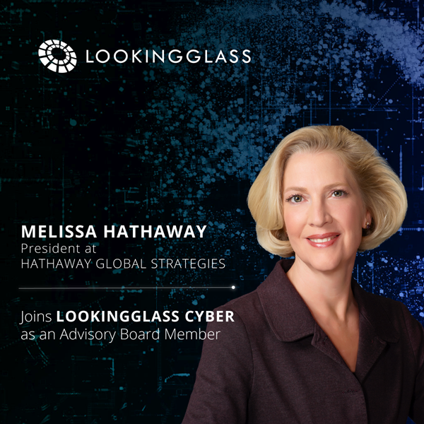 Cybersecurity Expert Melissa Hathaway Joins LookingGlass Advisory Board