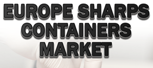 Europe Sharps Containers Market Globenewswire